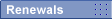 Renewals